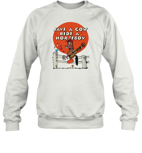 Save A Cow Ride A Horse Boy Sweatshirt