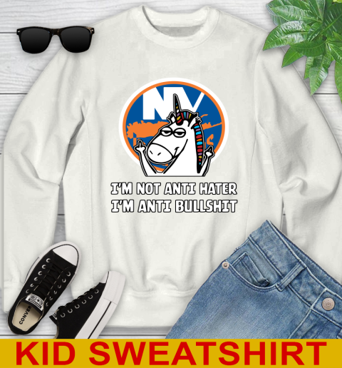New York Islanders NHL Hockey Unicorn I'm Not Anti Hater I'm Anti Bullshit Youth Sweatshirt