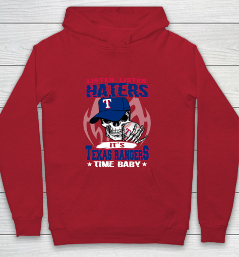 Listen Haters It is RANGERS Time Baby MLB Youth Hoodie 7