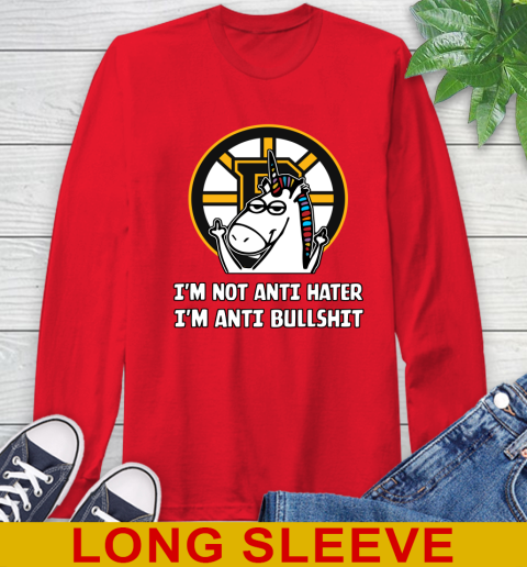 Boston Bruins NHL Hockey Unicorn I'm Not Anti Hater I'm Anti Bullshit Long Sleeve T-Shirt 10
