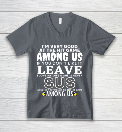 Among Us Shirt I'm very good at the hit game among us V-Neck T-Shirt 4