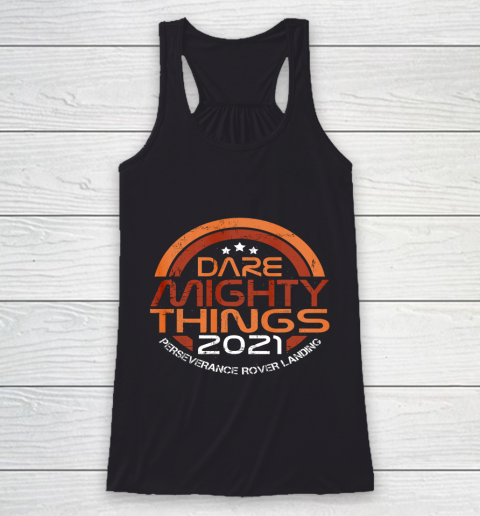 Dare Mighty Things Perseverance Mars Rover Secret Message Racerback Tank
