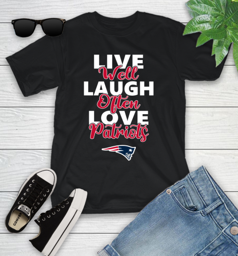 NFL Football New England Patriots Live Well Laugh Often Love Shirt Youth T-Shirt