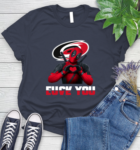 NHL Carolina Hurricanes Deadpool Love You Fuck You Hockey Sports Women's T-Shirt 14