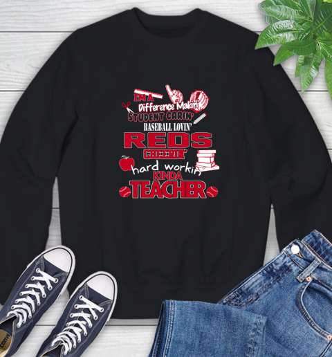 Cincinnati Reds MLB I'm A Difference Making Student Caring Baseball Loving Kinda Teacher Sweatshirt Cincinnati Reds MLB I'm A Difference Making Student Caring Baseball Loving Kinda Teacher Sweatshirt