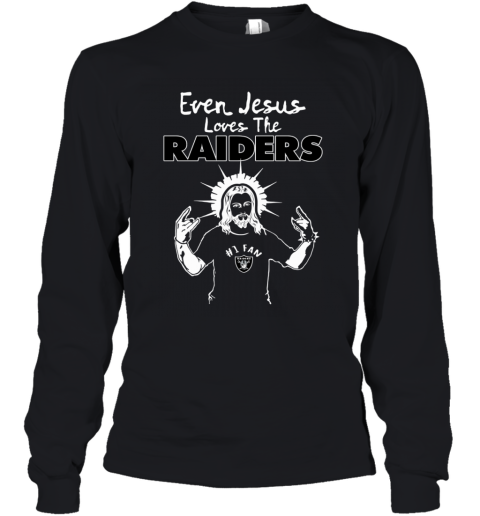 Oakland Raiders NFL Football Even Jesus Loves The Raiders Shirt V