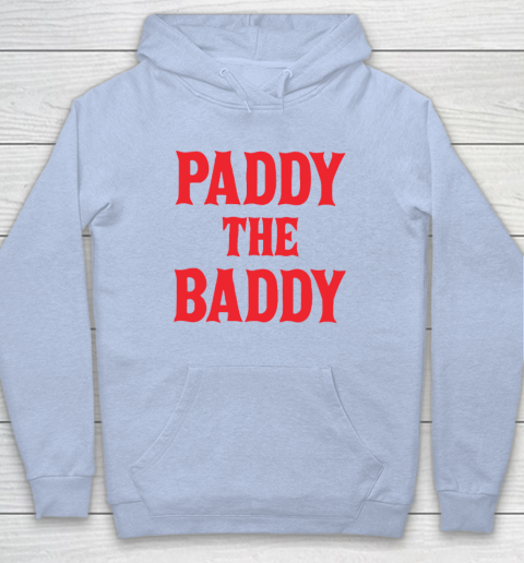 Paddy The Baddy Hoodie 5