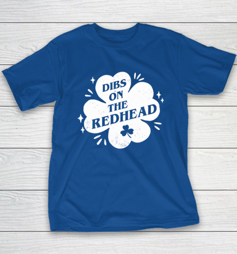 Irish St Patricks Day Shamrock Dibs On The Redhead Funny Youth T-Shirt 6