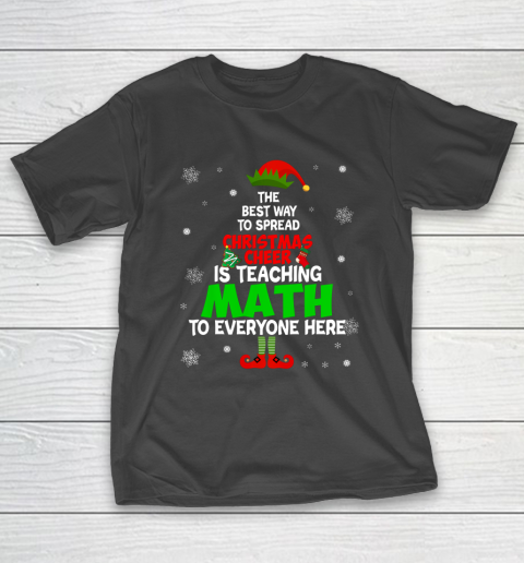 The Best Way To Spread Christmas Cheer Is Teaching Math T-Shirt