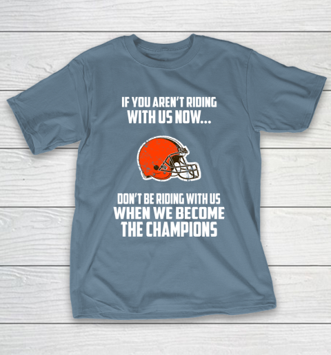 NFL Cleveland Browns Football We Become The Champions T-Shirt 6