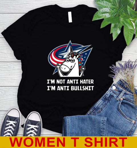 Columbus Blue Jackets NHL Hockey Unicorn I'm Not Anti Hater I'm Anti Bullshit Women's T-Shirt 2