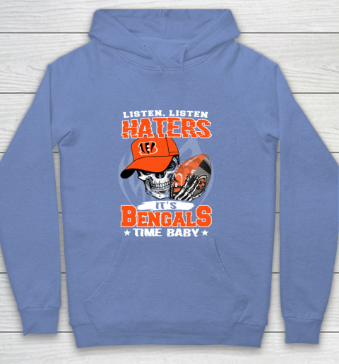 Listen Haters It is BENGALS Time Baby NFL Youth Hoodie 8