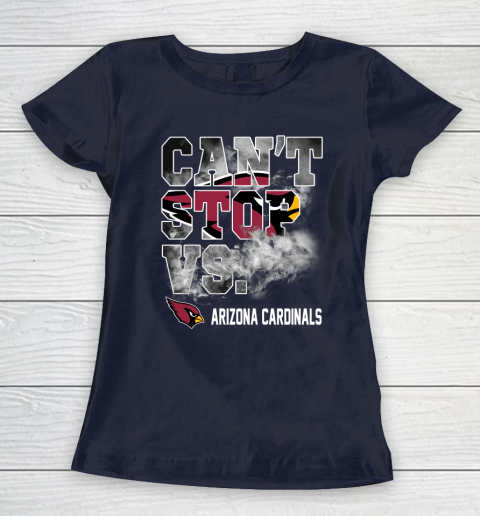 NFL Arizona Cardinals Football Can't Stop Vs Women's T-Shirt 2