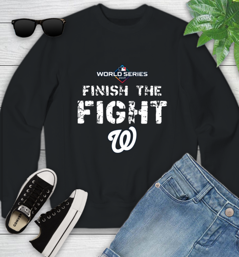 Finish The Fight Washington Nationals World Series 2019 Youth Sweatshirt