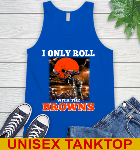 Cleveland Browns NFL Football I Only Roll With My Team Sports Tank Top 4