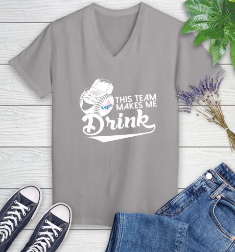 Los Angeles Dodgers MLB Baseball This Team Makes Me Drink Adoring Fan Women's V-Neck T-Shirt 5 Los Angeles Dodgers MLB Baseball This Team Makes Me Drink Adoring Fan Women's V-Neck T-Shirt - Image 5
