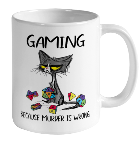 Gaming Because Murder Is Wrong Funny Cats Lovers Gamer Ceramic Mug 11oz 2