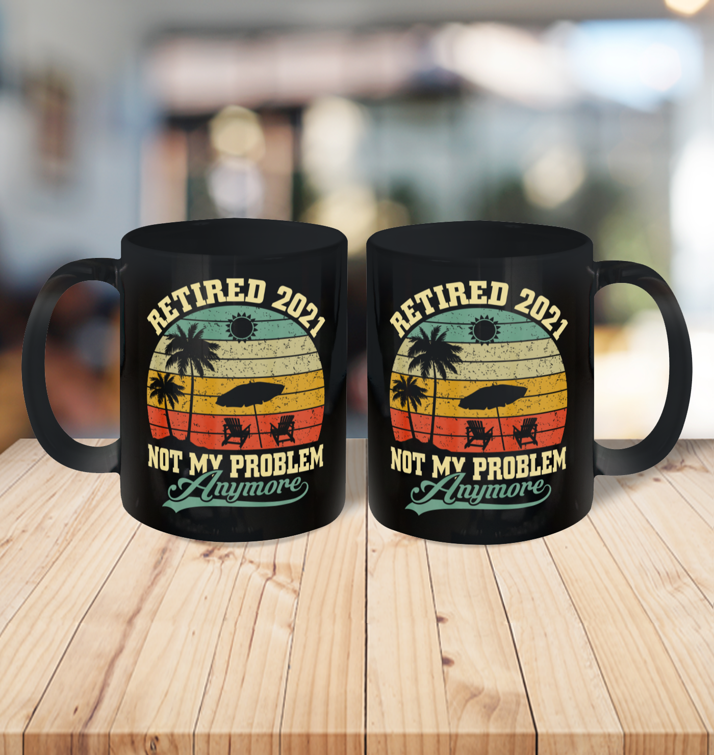 Retired 2021 Not My Problem Anymore Retro Funny Retirement Ceramic Mug 11oz 3