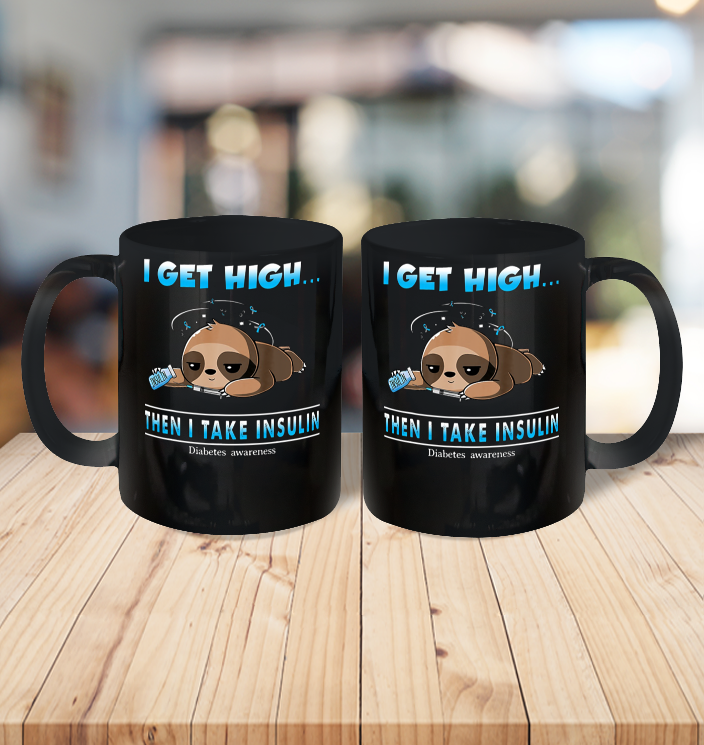 Sloth I Get High Then I Take Insulin Diabetes Awareness Ceramic Mug 11oz 3