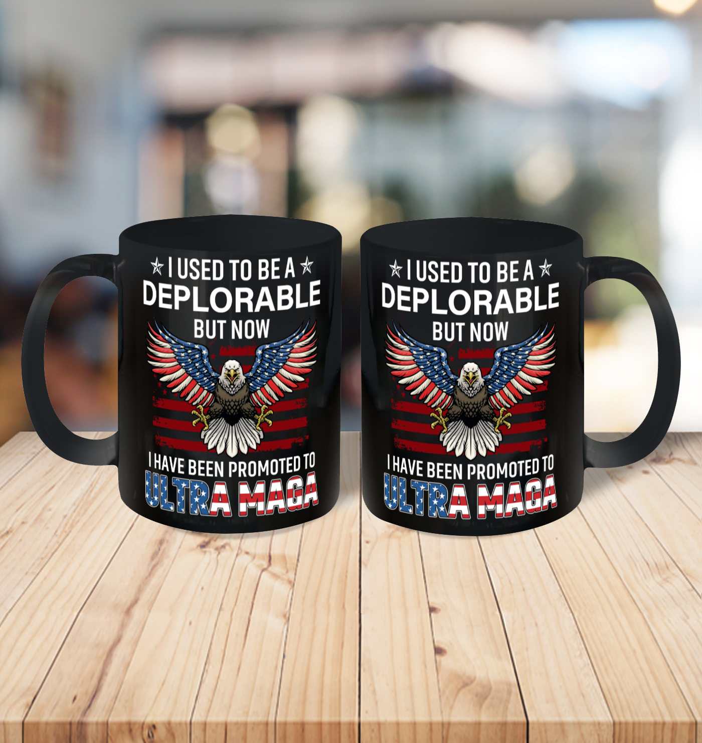 I Used To Be a Deplorable But Now I Have Been Promoted To Ultra Maga Ceramic Mug 11oz 3