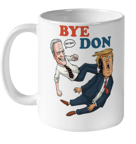 Bye Don Joe Biden Kamala Harris 2020 Election Ceramic Mug 11oz
