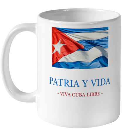 Patria Y Vida Viva Cuba Libre Ceramic Mug 11oz