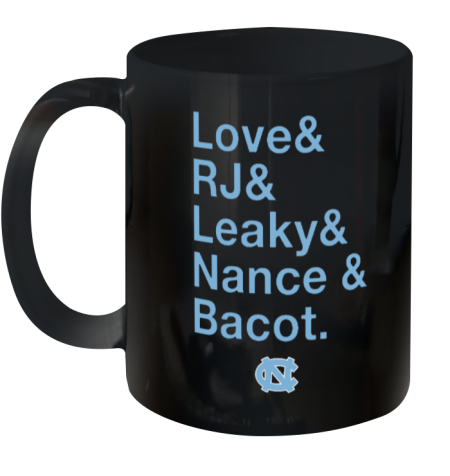Breaking T Store Love & Rj & Leaky & Nance & Bacot UNC Basketball Ceramic Mug 11oz