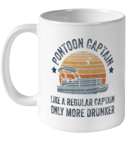 Drunk Pontoon Captain Gift Grandpa Dad Gifts Pontoon Ceramic Mug 11oz