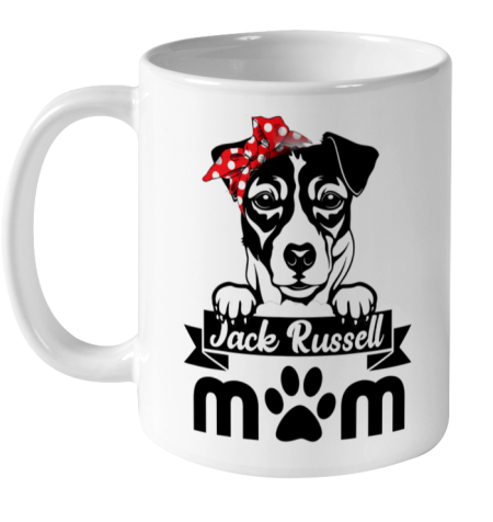 Dog Mom Shirt Jack Russell Terrier Mom Mother s Day Gift Dog Lover Ceramic Mug 11oz