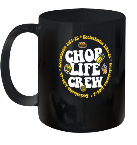 Streetchurch Merch Chop Life Crew Ceramic Mug 11oz