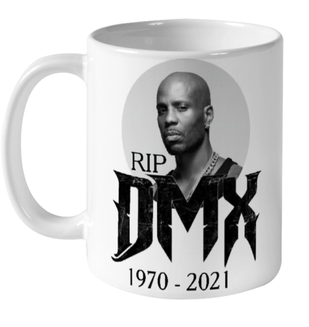 Rip Dmx 1970  2021 Shirt Ceramic Mug 11oz
