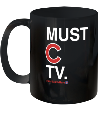 Obvious Shirts Must C Tv Nextstartshere Ceramic Mug 11oz