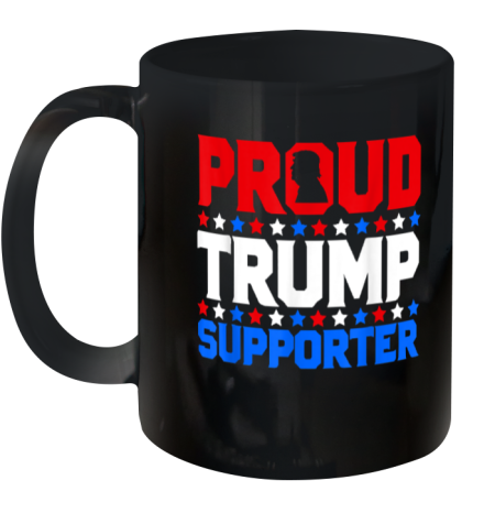 Proud Trump Supporter Ceramic Mug 11oz