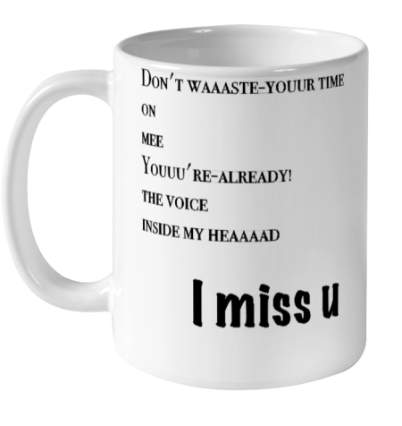 I Miss You Blink 182 Don't Waste Your Time Ceramic Mug 11oz