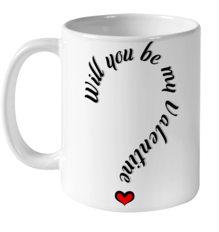 Will you be my Valentine Valentine s Day Ceramic Mug 11oz
