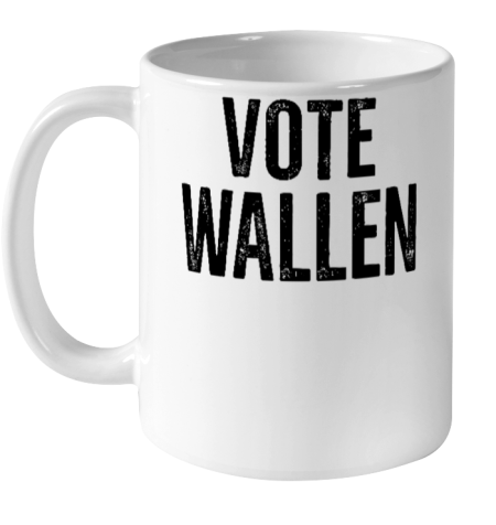 Stacy Blythe Wearing Vote Wallen Ceramic Mug 11oz