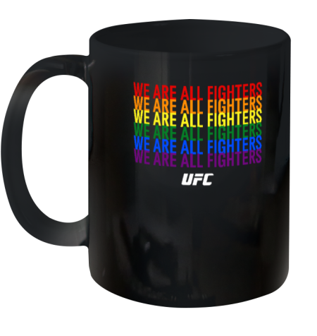 We Are All Fighters Ceramic Mug 11oz