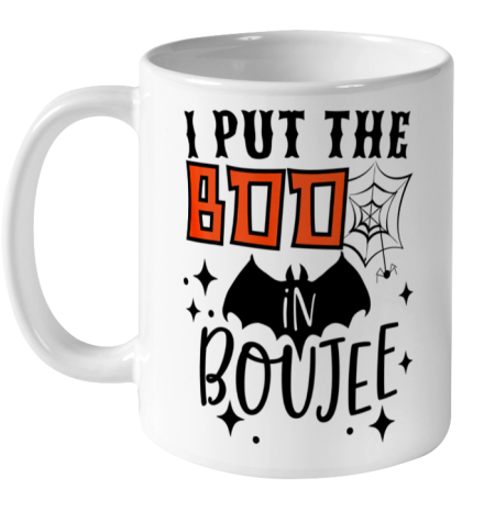 I Put Boo In Boujie Funny Gift For Halloween Boo Ceramic Mug 11oz