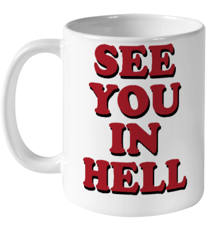 Wicked Clothes See You In Hell Ceramic Mug 11oz