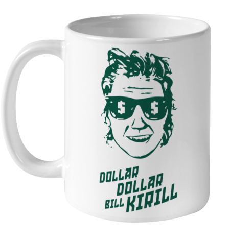 Dollar Dollar Bill Kirill Ceramic Mug 11oz