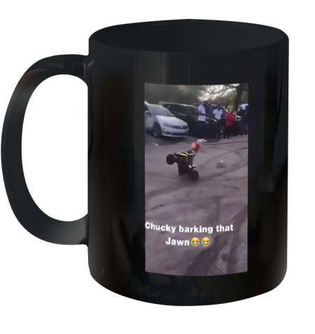 Kelbin Pissboymcgee Chucky Barking That Jawn Ceramic Mug 11oz