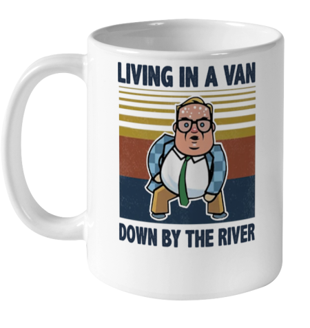 Matt Foley Living In A Van Down By The River Ceramic Mug 11oz