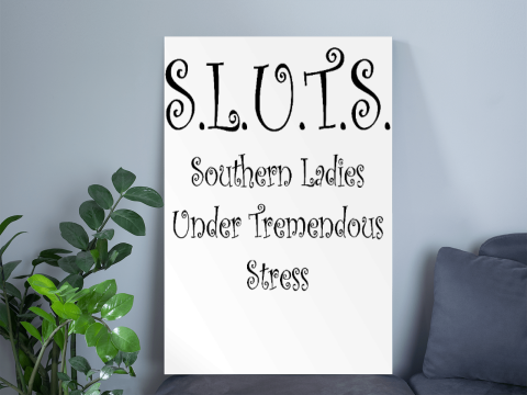 Sluts Southern Ladies Under Tremendous Stress Poster